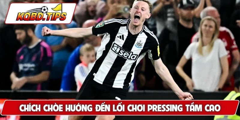 Chích chòe hướng đến lối chơi pressing tầm cao