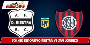 soi kèo Deportivo Riestra vs San Lorenzo